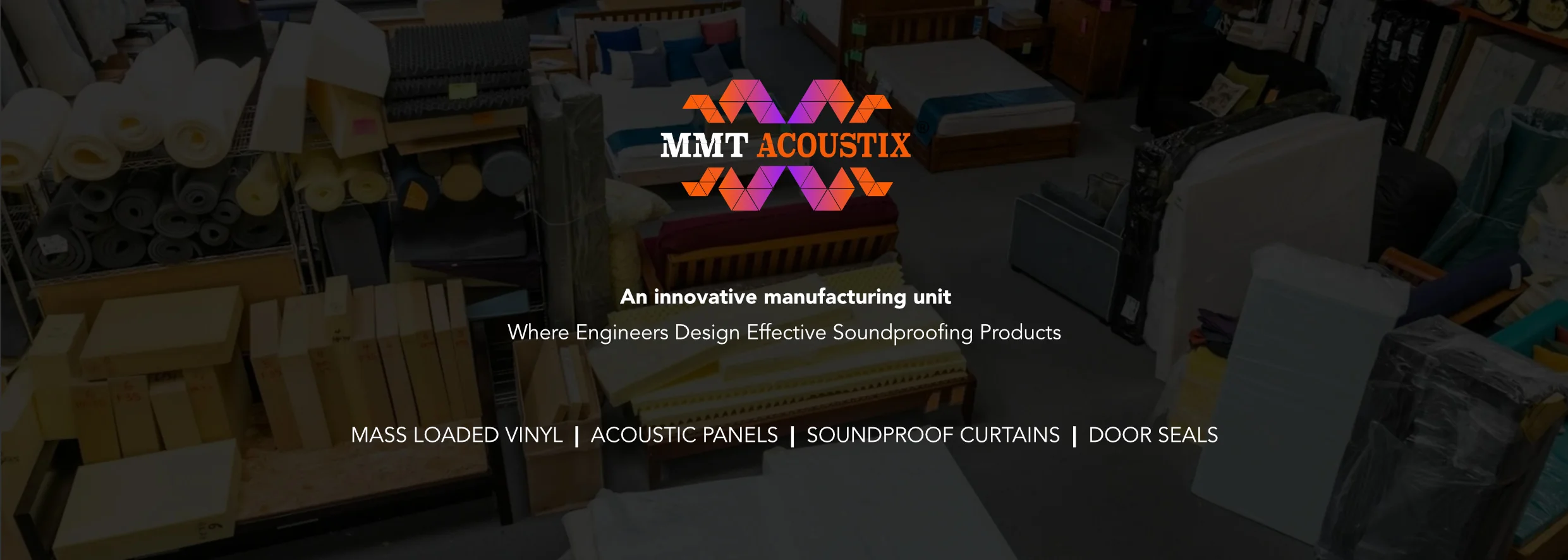 MMT Acoustix® company and manufacturing